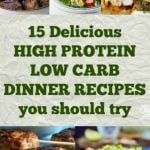 Collage of food photos for high protein low carb dinner recipes