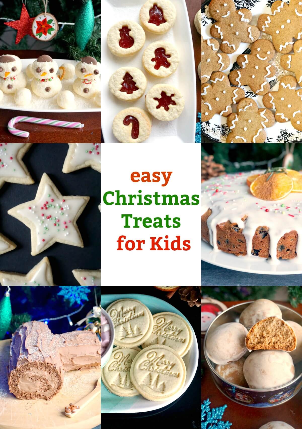 A collage of photos with Christmas Treats to bake with the kids.