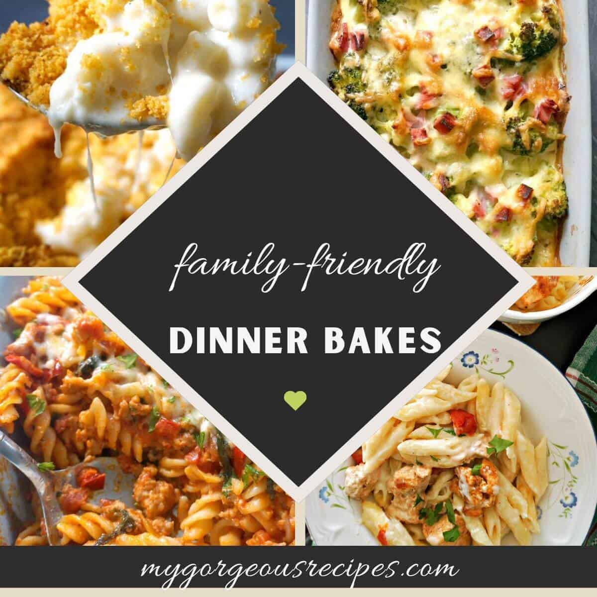 Cosy Family-Friendly Dinner Bakes - My Gorgeous Recipes